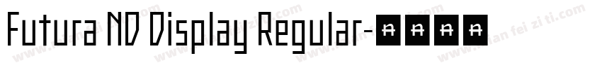 Futura ND Display Regular字体转换